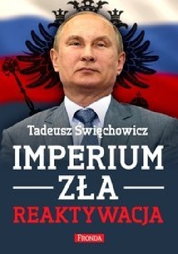 T.Święchowicz"Imperium zła. Reaktywacja"