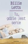 Tu, gdzie jest serce - Billie Letts