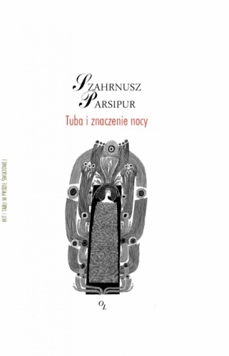 Tuba i znaczenie nocy - Shahrnush Parsipur