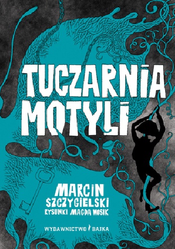 Tuczarnia motyli - Marcin Szczygielski