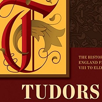 Tudors: The History of England from Henry VIII to Elizabeth. - Peter Ackroyd