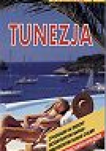 Tunezja. Przewodnik - Tatjana Alisch