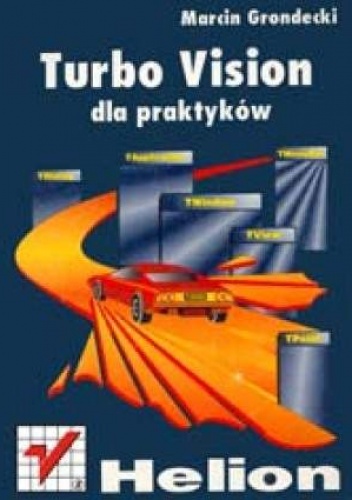Turbo Vision dla praktyków - P. Grondecki Marcin