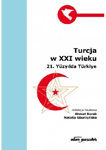 Turcja w XXI wieku - Ahmet Burak, Natalia Gburzyńska