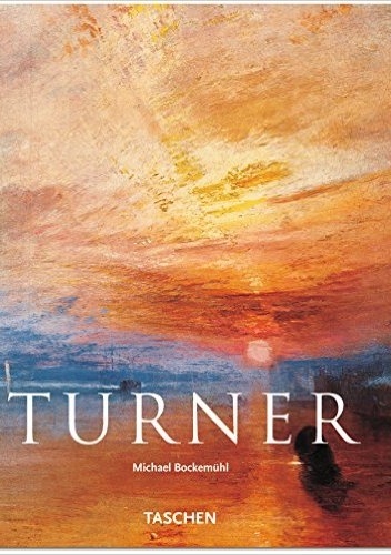 Turner. Der Maler des Lichts - Michael Bockemühl