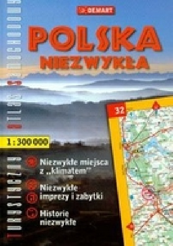 Turystyczny atlas samochodowy - Polska Niezwykła - Agnieszka Wędrychowska