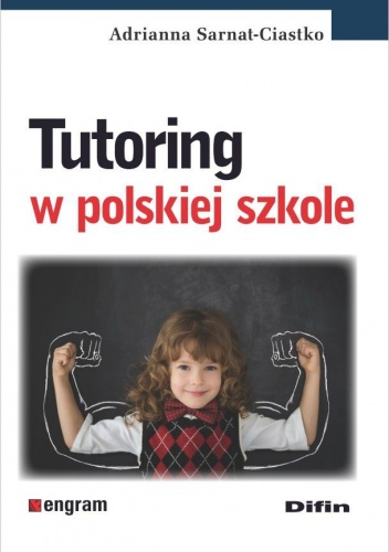 Tutoring w polskiej szkole - Adrianna Sarnat-Ciastko