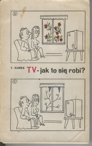 TV - jak to się robi? - Tadeusz Kurek