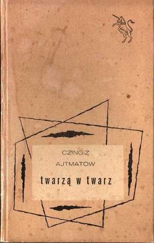 Twarzą w twarz - Czingiz Ajtmatow
