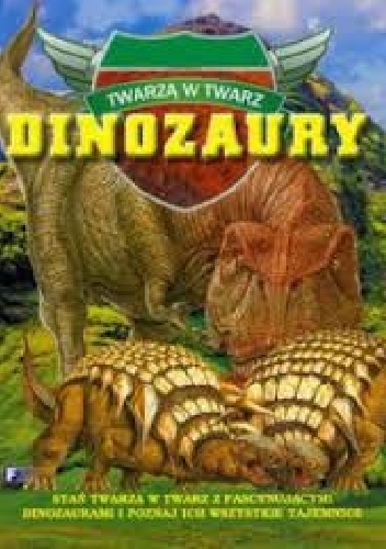Twarzą w twarz. Dinozaury - Dougal Dixon