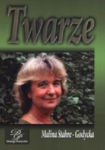 Twarze - Malina Stahre-Godycka