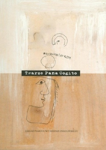 Twarze Pana Cogito - Barbara Lekarczyk-Cisek