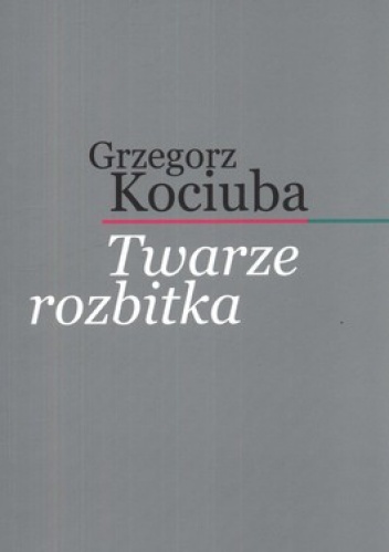 Twarze rozbitka - Grzegorz Kociuba