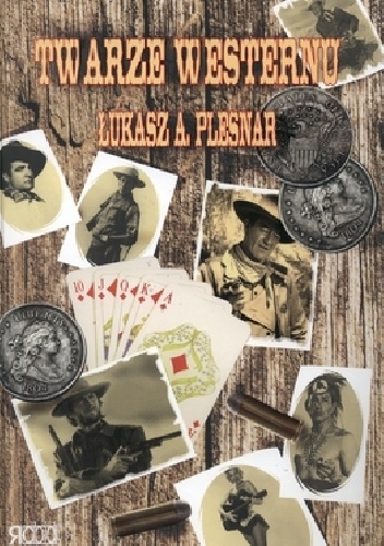 Twarze westernu - Łukasz Plesnar