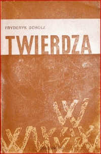 Twierdza - Fryderyk Scholz