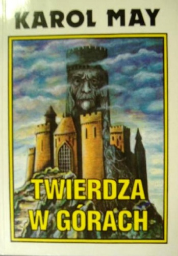 Twierdza w górach - Karol May