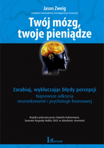 Twój mózg,twoje pieniądze - Jason Zweig