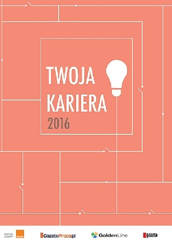 Twoja kariera 2016 - praca zbiorowa