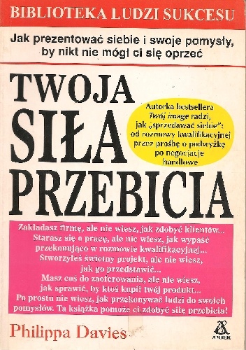 Twoja siła przebicia - Philippa Davies