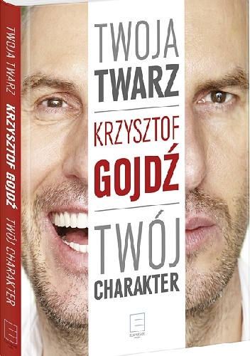 Twoja twarz, twój charakter - Krzysztof Gojdź