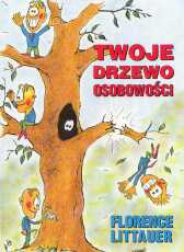 Twoje drzewo osobowości - Florence Littauer
