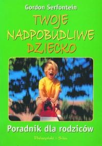 Twoje nadpobudliwe dziecko - Gordon Serfontein