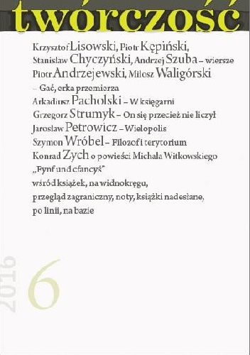 Twórczość nr 6 - 2016 - Redakcja miesięcznika Twórczość
