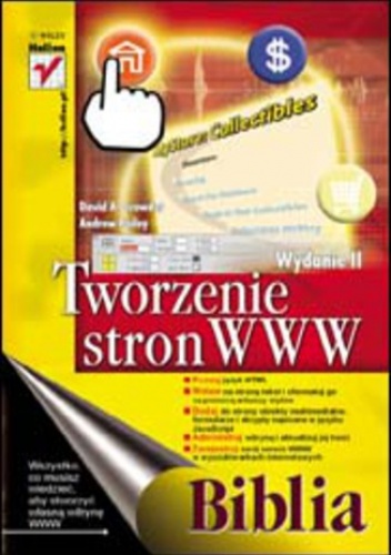 Tworzenie stron WWW. Biblia. Wydanie II - A. Crowder David, Bailey Andrew