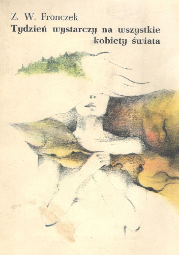 Tydzień wystarczy na wszystkie kobiety świata - Zbigniew Włodzimierz Fronczek