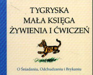 Tygryska mała księga żywienia i ćwiczeń - Alan Alexander Milne, E. H. Shepard