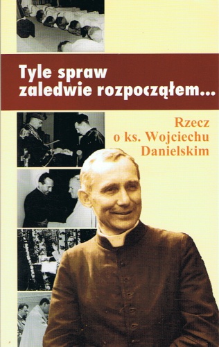 Tyle spraw zaledwie rozpocząłem... - Maria Cocyk