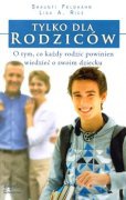 Tylko dla rodziców - Shaunti Feldhahn, Lisa A. Rice