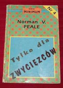 Tylko dla zwycięzców - Norman Vincent Peale