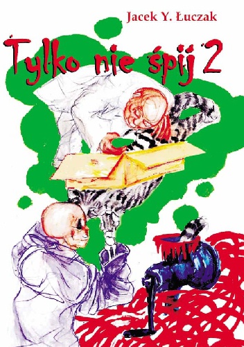 Tylko nie śpij 2 - Jacek Y. Łuczak