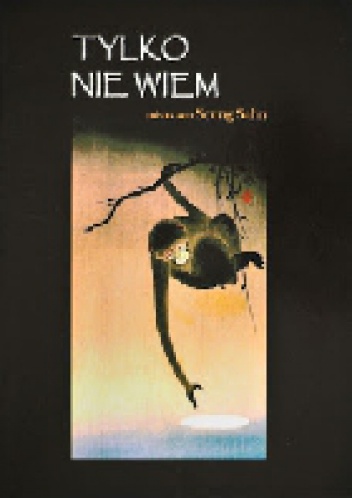 Tylko nie wiem - Seung Sahn