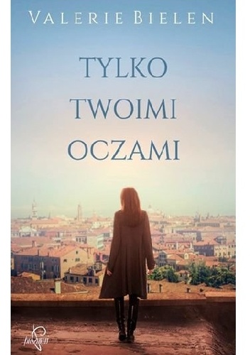 Tylko twoimi oczami - Valerie Bielen
