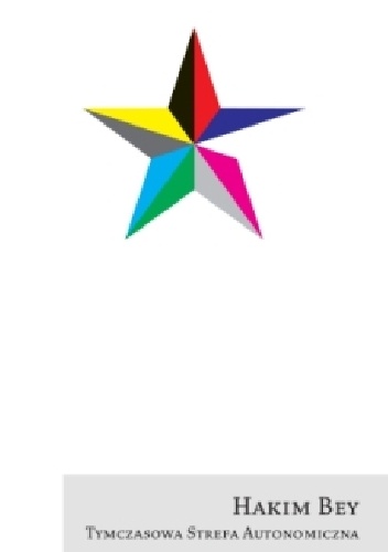 Tymczasowa strefa autonomiczna - Hakim Bey