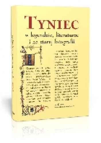 Tyniec w legendzie, literaturze i na starej ...