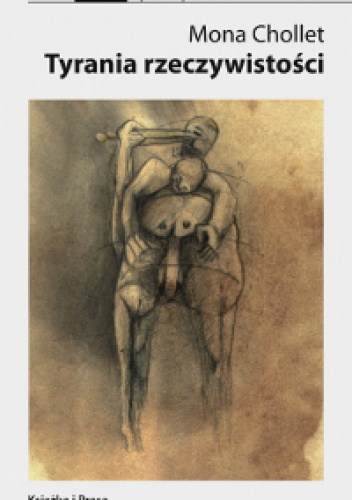 Tyrania rzeczywistości - Mona Chollet