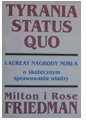 Tyrania status quo - Milton Friedman
