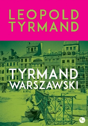 Tyrmand warszawski - Leopold Tyrmand