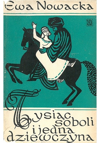 Tysiąc soboli i jedna dziewczyna - Ewa Nowacka