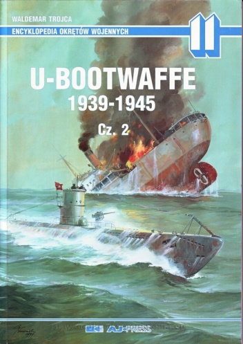 U-bootwaffe 1939-1945, cz.2 - Waldemar Trojca