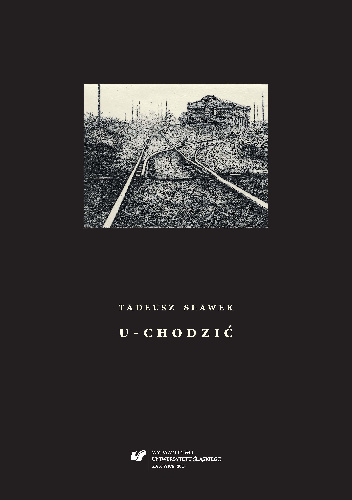 U-chodzić - Tadeusz Sławek
