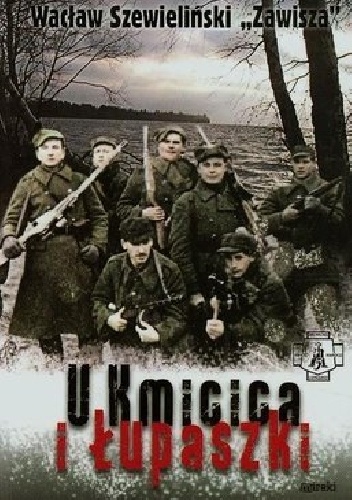 U Kmicica i Łupaszki - Wacław Szewieliński