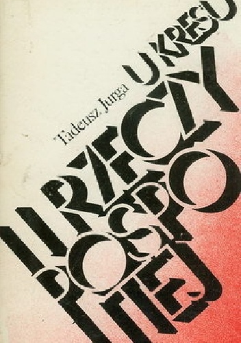 U kresu II Rzeczypospolitej - Tadeusz Jurga