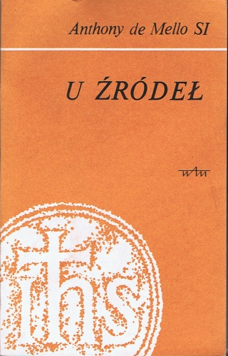 U źródeł - Anthony de Mello