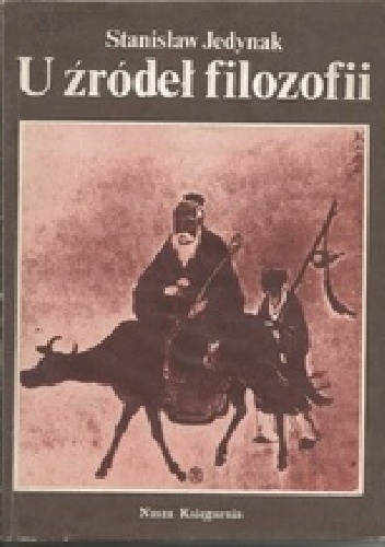 U źródeł filozofii - Stanisław Jedynak