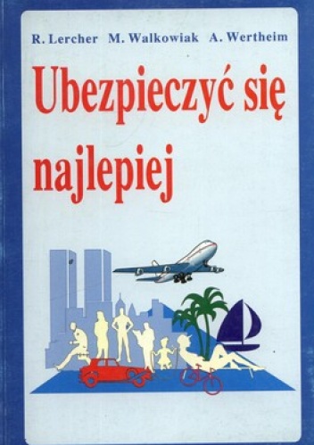 Ubezpieczyć się najlepiej