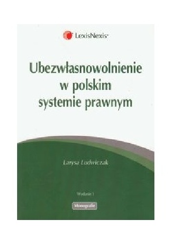 Ubezwłasnowolnienie w polskim systemie prawnym - Larysa Ludwiczak